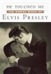 He Touched Me: The Gospel Music of Elvis Presley, Part 2