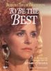 To Be the Best