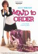 Maid to Order