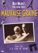 Mauvaise Graine