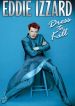 Eddie Izzard: Dress to Kill