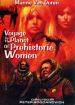 Voyage to the Planet of Prehistoric Women
