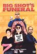 Big Shot's Funeral