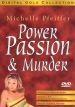 Power, Passion and Murder