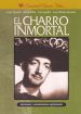 El Charro Inmortal