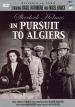 Pursuit to Algiers