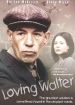 Loving Walter