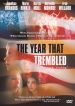 The Year That Trembled