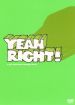 Yeah Right!