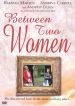 Between Two Women