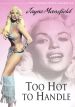 Too Hot to Handle