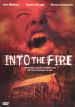 Into the Fire