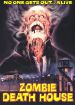 Zombie Death House