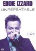 Eddie Izzard: Unrepeatable