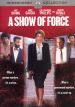 A Show of Force