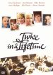 Twice in a Lifetime