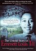 The Untold Story of Emmett Louis Till