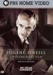 American Experience: Eugene O'Neill