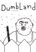 Dumbland