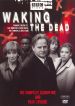 Waking the Dead