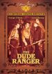 The Dude Ranger