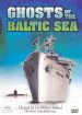 Ghosts of the Baltic Sea