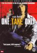 One Take Only