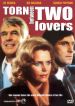 Torn Between Two Lovers