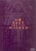 No Rest for the Wicked
