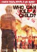 Who Can Kill a Child?