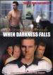 When Darkness Falls