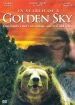In Search of a Golden Sky