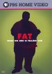 Fat: What No One Is Telling You