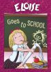 Eloise: Eloise Goes to School