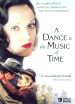 A Dance to the Music of Time