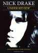Nick Drake: Under Review