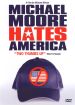 Michael Moore Hates America