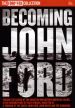 Becoming John Ford