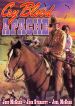 Cry Blood, Apache