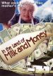 In The Land of Milk and Money