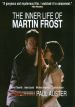 The Inner Life of Martin Frost