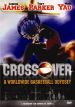 Crossover: A Worldwide Basketball Odyssey