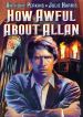 How Awful About Allan