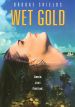 Wet Gold
