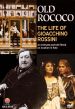 Old Rococo: The Life of Gioacchino Rossini