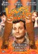 Loose Shoes