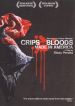 Crips and Bloods: Made in America