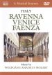 A Musical Journey: Italy - Ravenna, Venice, Faenza
