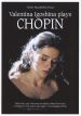 Valentina Igoshina Plays Chopin
