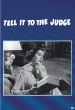 Tell It to the Judge